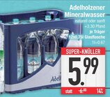 Mineralwasser von Adelholzener im aktuellen EDEKA Prospekt für 5,99 €