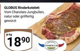 Aktuelle Rindfleisch Angebote bei GLOBUS in Oberhausen Aktuelles Rinderkotelett Angebot bei GLOBUS in Oberhausen ab 18,90 €
