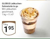 Lebkuchen-Sahnetorte to go im Angebot bei GLOBUS in Ludwigshafen Lebkuchen-Sahnetorte to go Angebote von Globus bei GLOBUS Ludwigshafen für 1,95 €