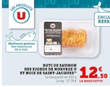 Rôti de saumon des fjords de Norvège et noix de Saint-Jacques - U dans le catalogue U Express