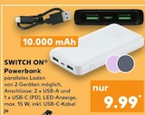 Powerbank im Angebot bei Kaufland in Schwäbisch Hall Powerbank Angebote von SWITCH ON bei Kaufland Schwäbisch Hall für 9,99 €