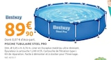 Piscine Tubulaire Steel Pro - Bestway - Mr.Bricolage à Auxerre Piscine Tubulaire Steel Pro - Bestway en promo chez Mr.Bricolage Auxerre à 89,90 €