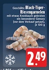 Aktuelles Black-Tiger-Riesengarnelen Angebot bei E center in Köln ab 2,49 €