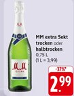 Sekt trocken oder halbtrocken im Angebot bei EDEKA in Saarlouis Sekt trocken oder halbtrocken Angebote von MM extra bei EDEKA Saarlouis für 2,99 €