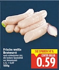 Frische weiße Bratwurst für 0,59 € bei E center im Angebot Frische weiße Bratwurst im aktuellen E center Prospekt