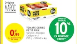 Intermarché - Tomate cerise : offre du catalogue Promo Tomate cerise à 0,99 € dans le catalogue Intermarché ""