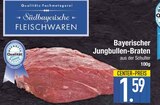 Braten im EDEKA Prospekt Bayerischer Jungbullen-Braten von Südbayerische Fleischwaren im aktuellen EDEKA Prospekt für 1,59 €