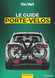 Catalogue Garages & Automobile Feu Vert en cours à Paris et alentours, LE GUIDE PORTE-VÉLOS, 8 pages, 09/04/2024 - 27/08/2024