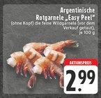 EDEKA - Argentinische Rotgarnele "Easy Peel" Angebot im Prospekt Argentinische Rotgarnele "Easy Peel" bei EDEKA im Prospekt "" für 2,99 €