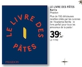 Le livre des pâtes - Phaidon à 39,95 € dans le catalogue E.Leclerc