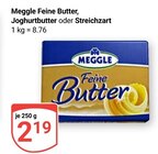 Feine Butter im Angebot bei GLOBUS in Zwickau Feine Butter Angebote von Meggle bei GLOBUS Zwickau für 2,19 €