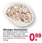 Aktuelles Würziger Fleischsalat Angebot bei E center in Mannheim ab 0,99 €
