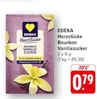 Herzstücke Bourbon Vanillezucker im Angebot bei EDEKA in Weinheim Herzstücke Bourbon Vanillezucker Angebote von EDEKA bei EDEKA Weinheim für 0,79 €