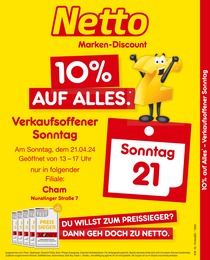 Netto Marken-Discount Prospekt für Cham: "10% auf alles", 2 Seiten, 21.04.2024 - 21.04.2024