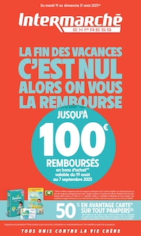 Prospectus Intermarché de la semaine "LA FIN DES VACANCES C'EST NUL ALORS ON VOUS LA REMBOURSE" avec 1 pages, valide du 19/08/2025 au 31/08/2025 pour Nice et alentours