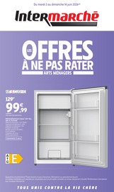 Promos Réfrigérateur dans le catalogue "LES OFFRES À NE PAS RATER ARTS MÉNAGERS" de Intermarché Super Réfrigérateur en promo dans le catalogue Intermarché Super à la page 1
