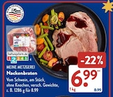Nackenbraten im ALDI SÜD Prospekt Nackenbraten von MEINE METZGEREI im aktuellen ALDI SÜD Prospekt für 6,99 €