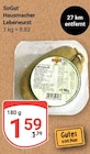 Hausmacher Leberwurst Angebote von SoGut bei GLOBUS Leipzig für 1,59 €