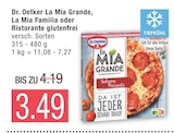 La Mia Grande, La Mia Familia oder Ristorante von Dr. Oetker im aktuellen Marktkauf Prospekt für 3,49 €