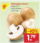 Aktuelle Champignons Angebote bei Netto Marken-Discount in Mannheim Aktuelles Champignon braun Angebot bei Netto Marken-Discount in Mannheim ab 1,79 €