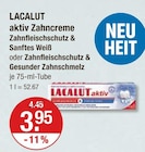 Zahnpflege im V-Markt Prospekt aktiv Zahncreme Zahnfleischschutz & Sanftes Weiß von Lacalut im aktuellen V-Markt Prospekt für 3,95 €