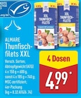 Thunfischfilets XXL im Angebot bei ALDI Nord in Nordhausen Thunfischfilets XXL Angebote von ALMARE bei ALDI Nord Nordhausen für 4,99 €