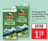 Haltbare Berg und Alpen Milch 1,5% Fett Angebote von Berchtesgadener Land bei Marktkauf Nürtingen für 1,19 €