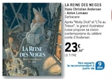 La reine des neiges à 23,50 € dans le catalogue E.Leclerc