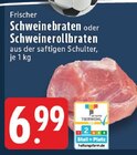 E center Neuwied - Schweinebraten Angebot im Prospekt Schweinebraten bei E center im Neuwied Prospekt für 6,99 €