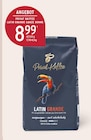 Latin Grande von Privat Kaffee für 8,99 € bei E center im Angebot Latin Grande von Privat Kaffee im aktuellen E center Prospekt