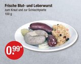 Frische Blut- und Leberwurst von  im aktuellen V-Markt Prospekt für 0,99 €