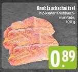 Knoblauchschnitzel Angebote bei E center Mülheim für 0,89 €