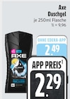 Duschgel im EDEKA Prospekt Duschgel von Axe im aktuellen EDEKA Prospekt für 2,29 €