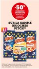 -50% de remise immédiate sur le 2ème produit identique sur la gamme brioches Pitch - Pitch en promo chez U Express -50% de remise immédiate sur le 2ème produit identique sur la gamme brioches Pitch - Pitch dans le catalogue U Express