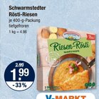 Rösti-Riesen Angebote von Schwarmstedter bei V-Markt Memmingen für 1,99 €
