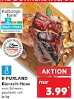 Bierzelt-Haxe im Angebot bei Kaufland in Kempen Bierzelt-Haxe Angebote von K-PURLAND bei Kaufland Kempen für 3,99 €
