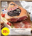 Promo Jambon Sec Vieille Réserve à 20,95 € dans le catalogue Intermarché à Erdeven