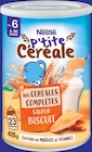 P'tite Céréale Saveur Biscuit - NESTLE dans le catalogue Intermarché Super
