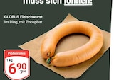 GLOBUS Siegen - Fleischwurst Angebot im Prospekt Fleischwurst bei GLOBUS im Siegen Prospekt für 6,90 €