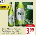 Jever Pilsener, Fun oder Fun Zitrone Angebote von Jever bei EDEKA Trier für 3,99 €