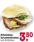 Aktuelles Schweinekrustenbraten mit Brötchen Angebot bei E center in Mannheim ab 3,50 €