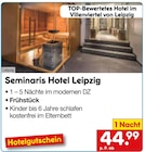 Seminaris Hotel Leipzig im Netto Marken-Discount Prospekt Seminaris Hotel Leipzig von im aktuellen Netto Marken-Discount Prospekt für 44,99 €