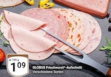 Frischwurst-Aufschnitt von Globus für 1,09 € bei GLOBUS im Angebot Frischwurst-Aufschnitt von Globus im aktuellen GLOBUS Prospekt