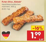 Aktuelle Hackfleisch Angebote bei Netto Marken-Discount in Wuppertal Aktuelles Puten-Stixs „Kebab“ Angebot bei Netto Marken-Discount in Wuppertal ab 1,99 €