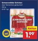 Schwarzwälder Schinken im Angebot bei Netto Marken-Discount in Arnsberg Schwarzwälder Schinken Angebote bei Netto Marken-Discount Arnsberg für 1,99 €