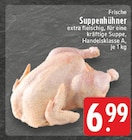 Aktuelles Frische Suppenhühner Angebot bei EDEKA in Düsseldorf ab 6,99 €