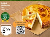 Käsekuchen im Angebot bei GLOBUS in Saarbrücken Käsekuchen Angebote von GLOBUS bei GLOBUS Saarbrücken für 5,99 €