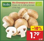 Netto Marken-Discount Müglitztal - Bio Champignon braun Angebot im Prospekt Bio Champignon braun bei Netto Marken-Discount im Müglitztal Prospekt für 1,79 €