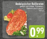 Andalusischer Rollbraten im Angebot bei E center in Mülheim Andalusischer Rollbraten Angebote bei E center Mülheim für 0,99 €