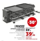 Appareil à raclette 8 personnes - Princess en promo chez Hyper U Le Grand-Quevilly à 39,99 €